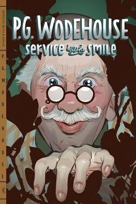 Service with a Smile by Wodehouse, P. G.