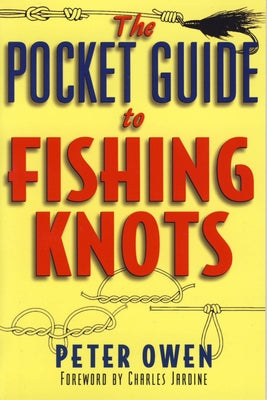 The Pocket Guide to Fishing Knots by Owen, Peter