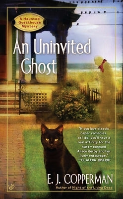 AN Uninvited Ghost by Copperman, E. J.