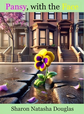 Pansy, with the Face by Douglas, Sharon Natasha