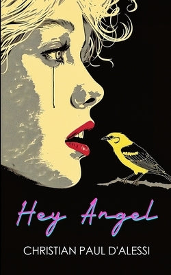 Hey Angel by D'Alessi, Christian Paul