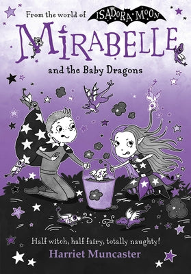 Mirabelle and the Baby Dragons: Volume 12 by Muncaster, Harriet