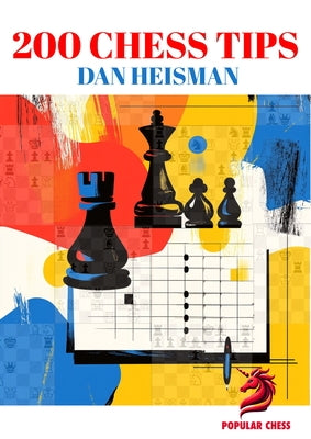 200 Chess Tips by Heisman, Dan