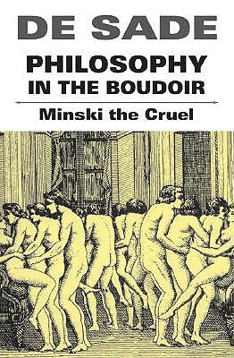 Philosophy in the Boudoir by De Sade, Marquis