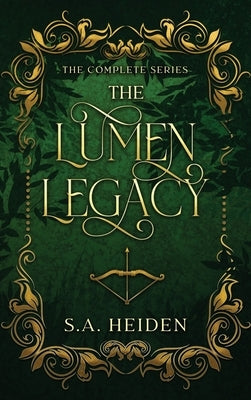 The Lumen Legacy by Heiden, S. a.