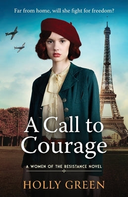 A Call to Courage by Green, Holly