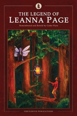 The Legend of Leanna Page: Volume One: A Beginning by Flyte, Cedar