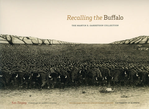 Recalling the Buffalo: The Martin S. Garretson Collection by Tingley, Ken