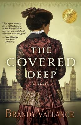 The Covered Deep by Vallance, Brandy