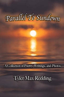 Parallel To Sundown by Redding, Tyler Max