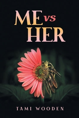 ME Vs HER by Wooden, Tami