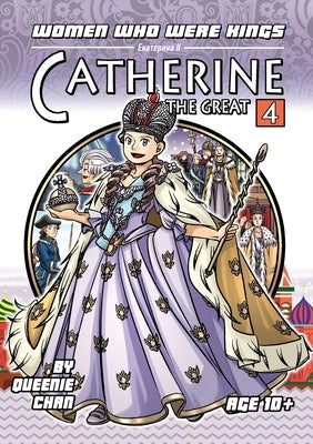 Catherine the Great: A Graphic Novel by Chan, Queenie