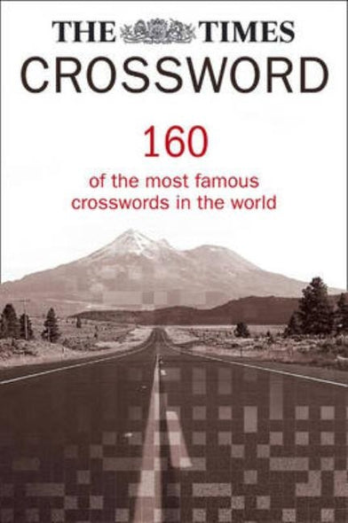 The Times Crossword Collection: 160 of the most famous crosswords in the world by Laws, Mike