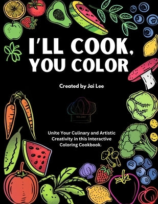 I'll Cook, You Color by McClung, Jonathan