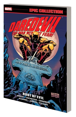 Daredevil Epic Collection: Root of Evil [New Printing] by Wright, Gregory