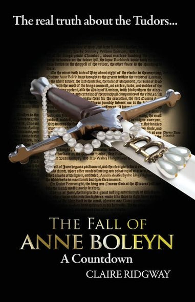 The Fall of Anne Boleyn: A Countdown by Ridgway, Claire