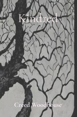 Kindred by Woodhouse, Creed