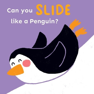 Can You Slide Like a Penguin? by Child's Play