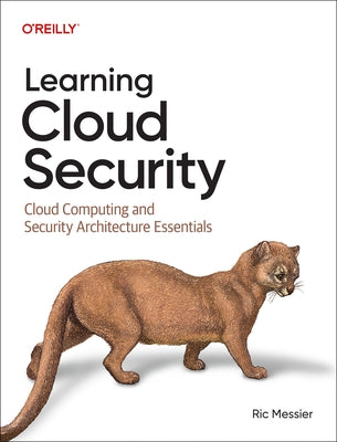 Learning Cloud Security: Cloud Security for Everyone by Messier, Ric