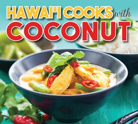 Hawaii Cooks with Coconut by Mutual Publishing