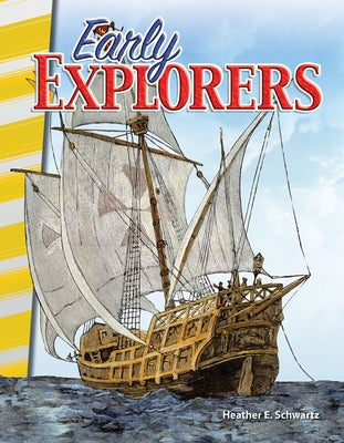 Early Explorers by Schwartz, Heather