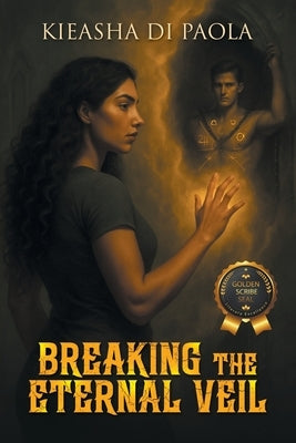 Breaking the Eternal Veil by Di Paola, Kieasha