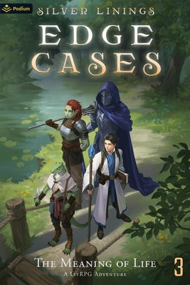 The Meaning of Life: A Litrpg Adventure by Linings, Silver