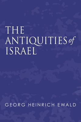The Antiquities of Israel by Ewald, Georg Heinrich