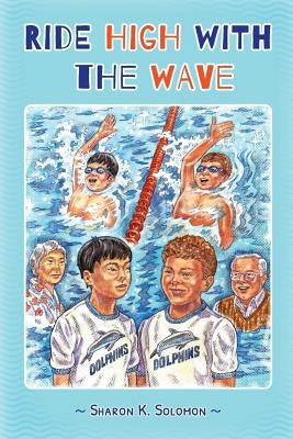 Ride High with the Wave by Solomon, Sharon K.