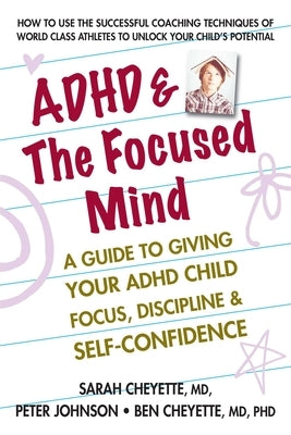 ADHD & the Focused Mind by Cheyette, Sarah