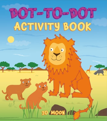 Dot-To-Dot Activity Book by Moon, Jo