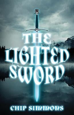 The Lighted Sword by Simmons, Chip