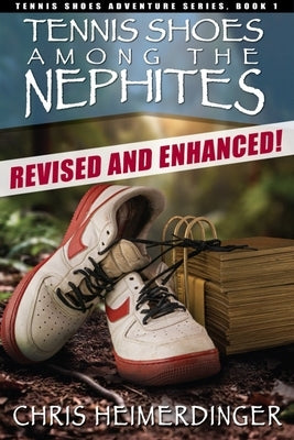 Tennis Shoes Among the Nephites by Heimerdinger, Chris