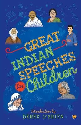 Great Indian Speeches for Children by O'Brien, Derek
