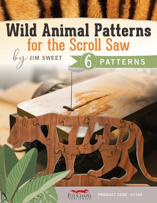 Wild Animal Patterns for the Scroll Saw by Sweet, Jim