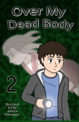 Over My Dead Body, Volume 2 by Knewasser, Jessica