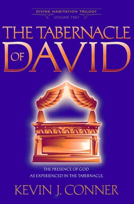 The Tabernacle of David by Conner, Kevin J.