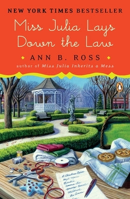 Miss Julia Lays Down the Law: Miss Julia Lays Down the Law: A Novel by Ross, Ann B.