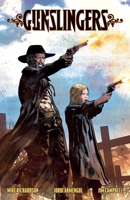 Gunslingers by Richardson, Mike
