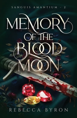 Memory of the Blood Moon by Byron, Rebecca