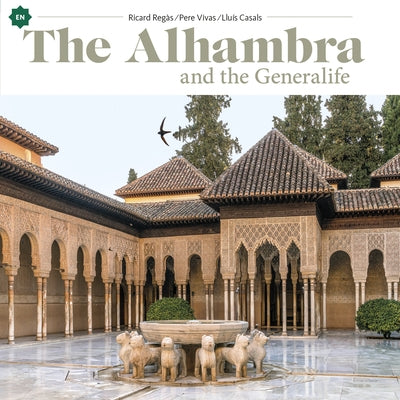 The Alhambra: And the Generalife by Casals Coll, LluÃ­s