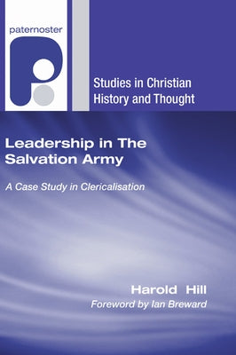 Leadership in The Salvation Army by Hill, Harold