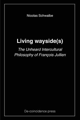 Living wayside(s) by Schwalbe, Nicolas