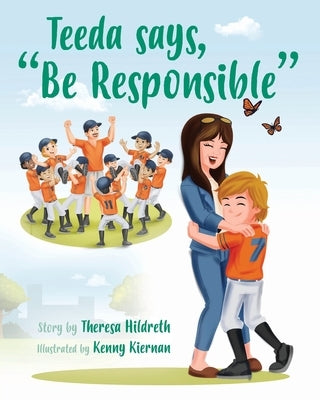 Teeda says, "Be Responsible" by Hildreth, Theresa