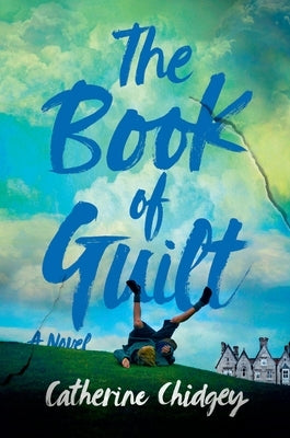 The Book of Guilt by Chidgey, Catherine