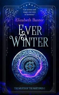 Everwinter: A Fantasy Epic by Baxter, Elizabeth