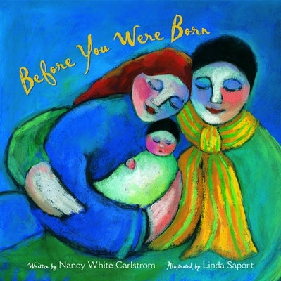 Before You Were Born by Carlstrom, Nancy White