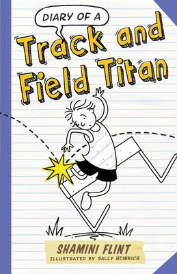 Diary of a Track and Field Titan by Flint, Shamini