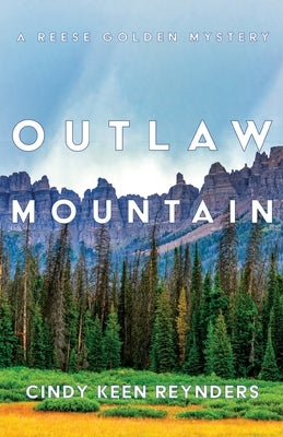 Outlaw Mountain by Reynders, Cindy Keen