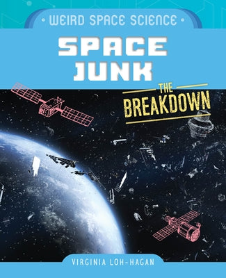 Space Junk by Loh-Hagan, Virginia